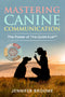 Mastering Canine Communication: The Power of The.Quiet.Kue