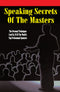 Ebook - Speaking Secrets of the Masters: The Personal Techniques Used by 22 of the World's Top Professional Speakers