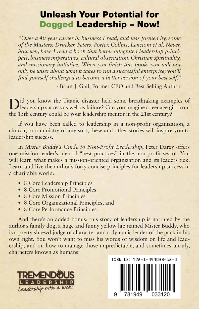 Mister Buddy's Guide to Non-Profit Leadership: Principles for Success in a Charitable World