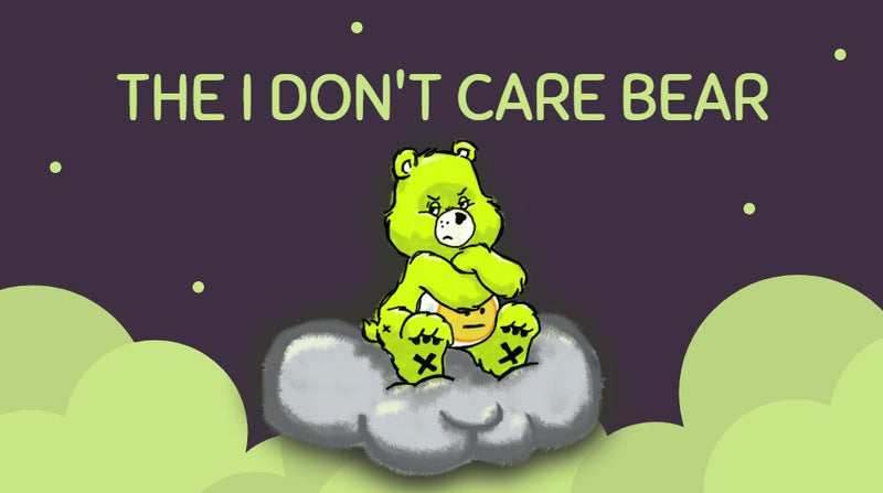 The I Don't Care Bear