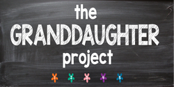 The Granddaughter Project