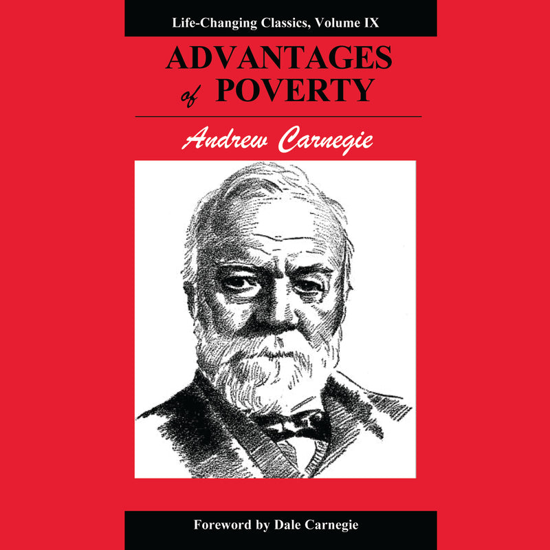 Advantages of Poverty: Life-Changing Classics, Volume IX