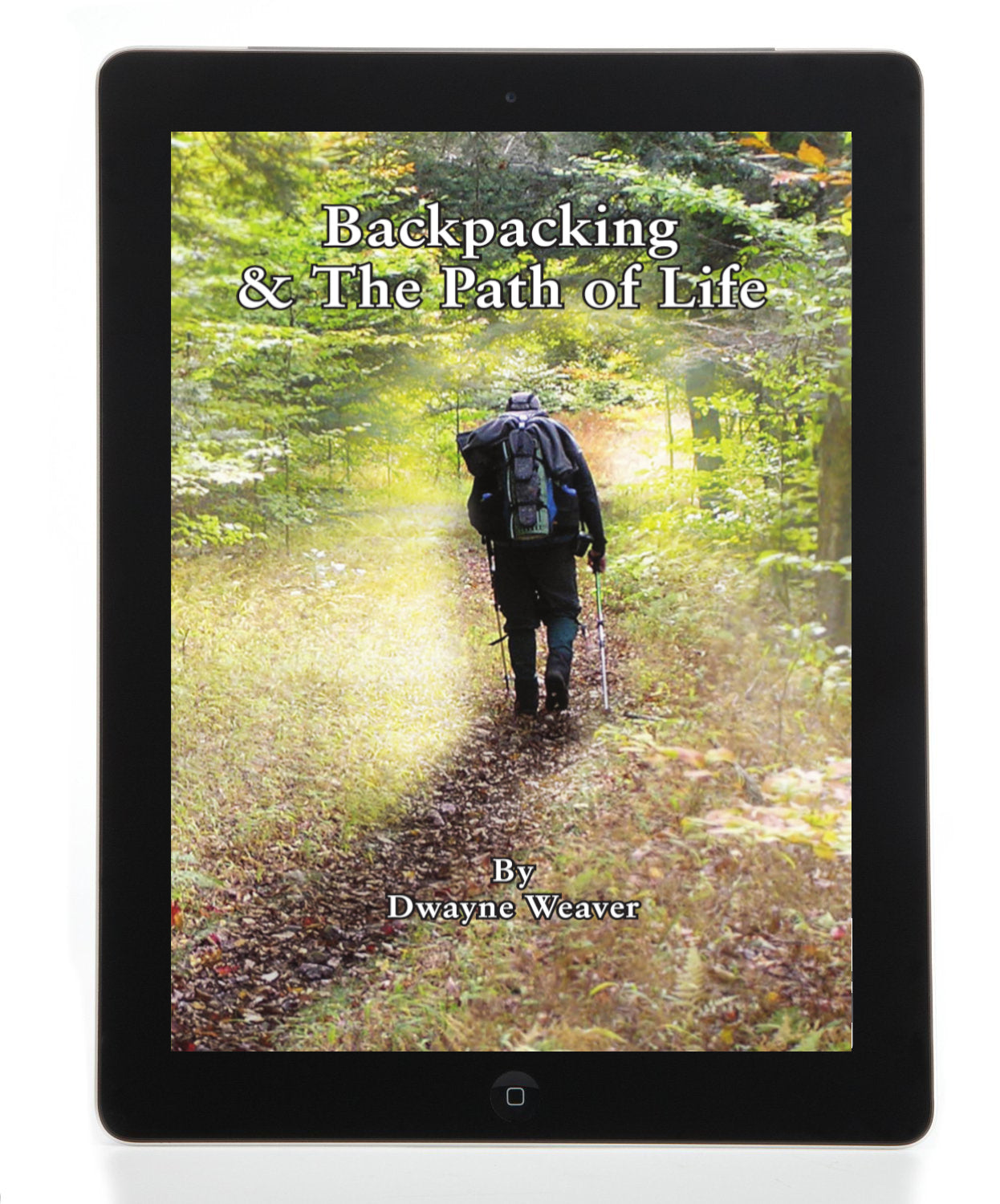 Backpacking & The Path of Life – Tremendous Leadership