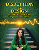 WORKBOOK - Disruption by Design: Design Your Next Chapter