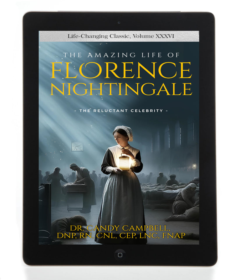 The Amazing Life of Florence Nightingale: The Reluctant Celebrity, Life-Changing Classics Volume XXXVI