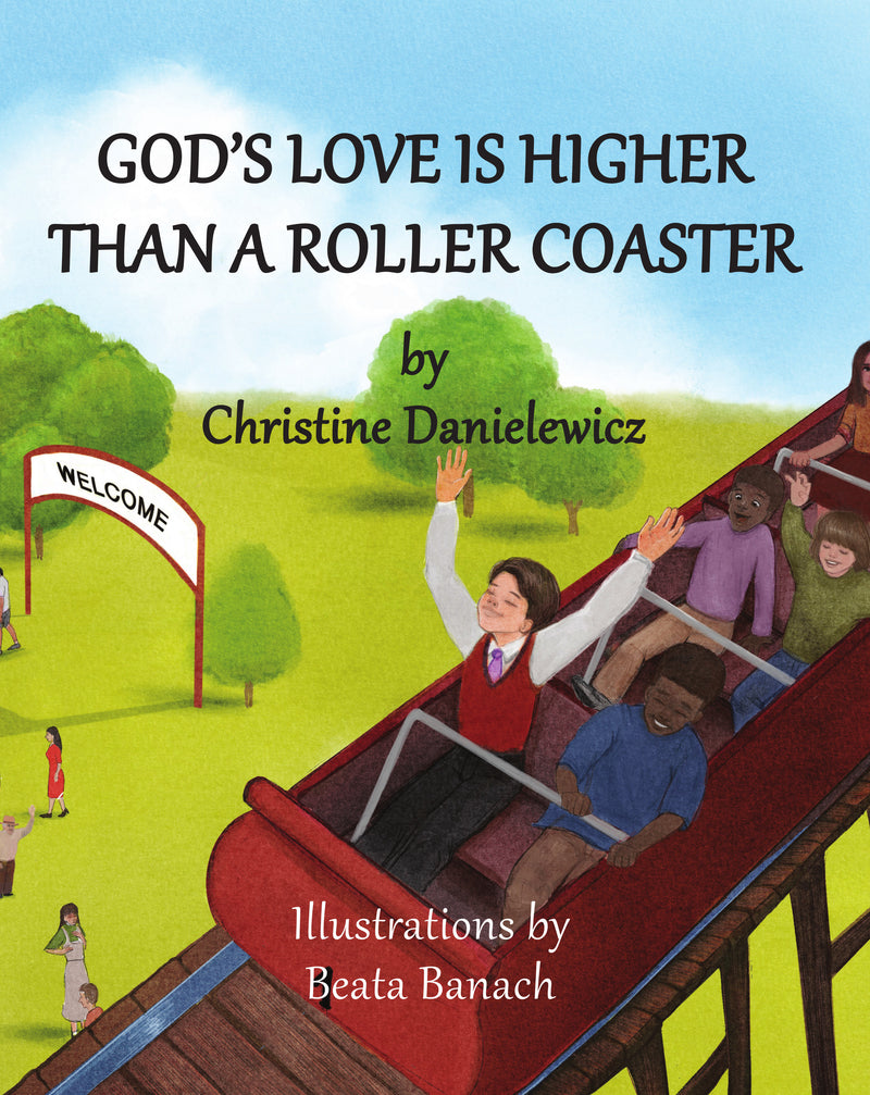 God's Love Is Higher Than a Roller Coaster