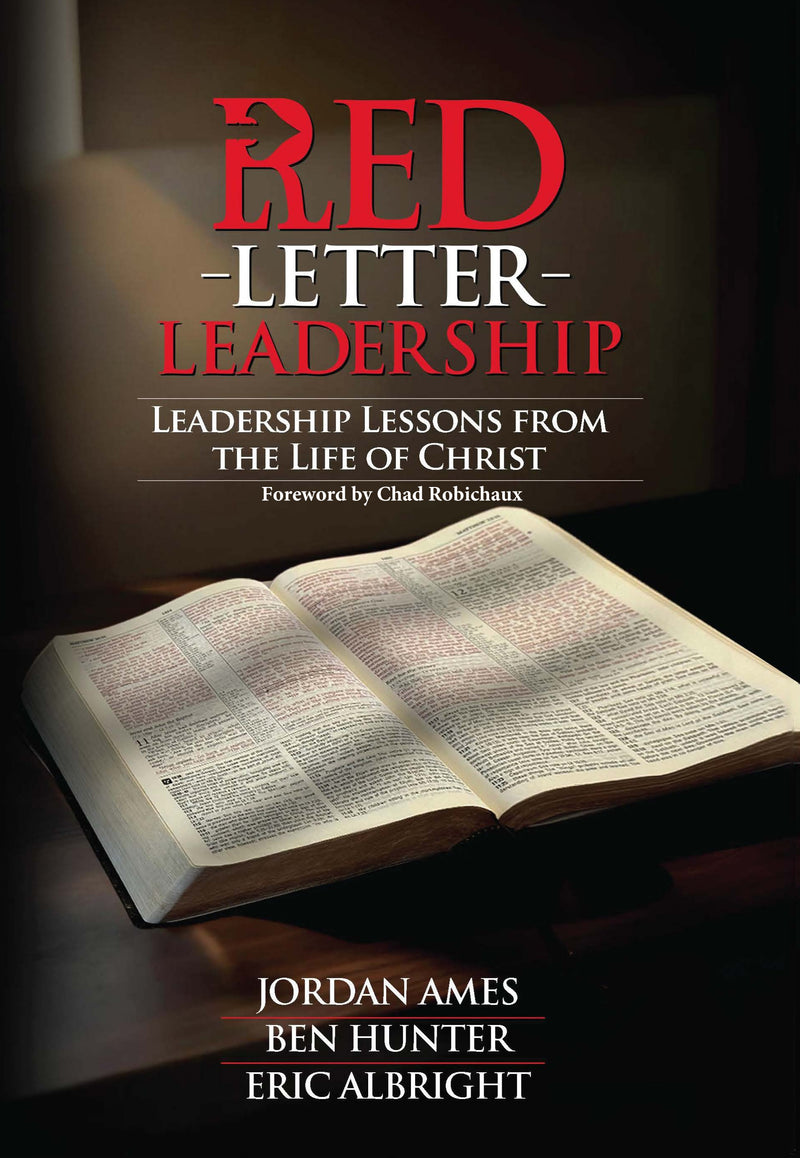 RED LETTER LEADERSHIP: Leadership Lessons from the Life of Christ