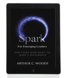 SPARK for Emerging Leaders: For Teens Who Want to Make a Difference