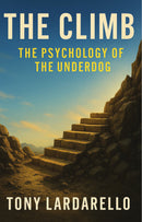 The Climb: The Psychology of the Underdog