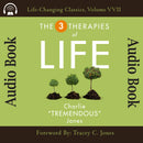 The Three Therapies of Life by Charlie "Tremendous" Jones, Life-Changing Classic, Volume XXX