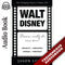 Walt Disney: Dreams Really Do Come True!: Life-Changing Classics, Volume XIV