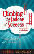 Ebook - Climbing the Ladder of Success Without Stepping on Your Values