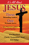It's All About Jesus: Three Bestselling Authors, One Dynamic Savior