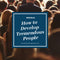 Webinar - How to Develop Tremendous People