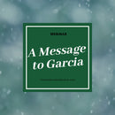 Webinar - A Message to Garcia