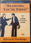 Bradford, You're Fired!: Life-Changing Classics, Volume VI