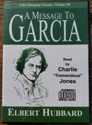 A Message to Garcia: Life-Changing Classics, Volume III