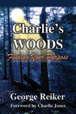 Charlie's Woods: Finding Your Purpose