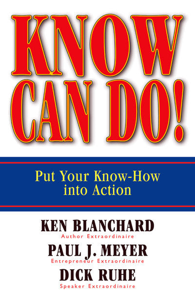Know Can Do!: Put your Know-How Into Action