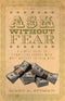 Ebook - Ask Without Fear!: A Simple Guide to Connecting Donors With What Matters to Them Most
