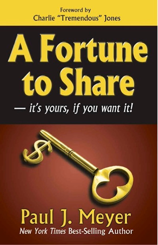 A Fortune to Share — It's Yours, If You Want It!