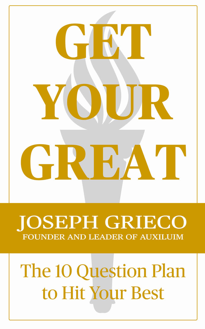 Get Your Great: The 10 Question Plan to Hit Your Best (Grieco, Joesph W.) (EBOOK)