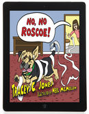 No, No, Roscoe!