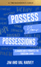 Possess Your Possessions: Claiming God's Promises for Christian Living