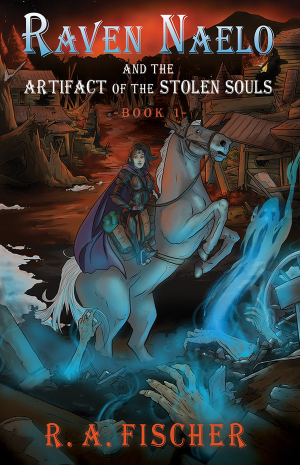 Raven Naelo and the Artifact of the Stolen Souls