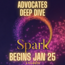 SPARK DEEP DIVE COURSE - ADVOCATES