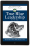 True Blue Leadership: Top 10 Tricks From the Chief Motivational Hound