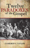 MP3 - Twelve Paradoxes Of The Gospel