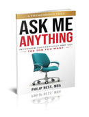 Ask Me Anything: Interview Successfully and Get the Job You Want by Philip Hess