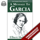 A Message to Garcia: Life-Changing Classics, Volume III