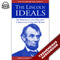 Lincoln Ideals: His Personality and Principles as Reflected in His Own Words (Laws of Leadership Volume X)
