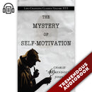 Mystery of Self-Motivation: Life-Changing Classics, Volume XVI