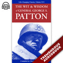 Wit and Wisdom of General George S. Patton: Laws of Leadership Series, Volume VI