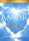 SPANISH - El Amor de Dios: Life-Changing Classics, Volume XXXIII