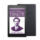 As a Man Thinketh: Life-Changing Classics, Volume I