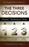 Three Decisions: Life-Changing Classics, Volume XV