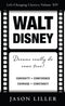 Walt Disney: Dreams Really Do Come True!: Life-Changing Classics, Volume XIV