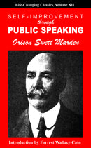 Self-Improvement Through Public Speaking: Laws of Leadership, Volume II