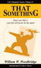 That Something: Life-Changing Classics, Volume IV